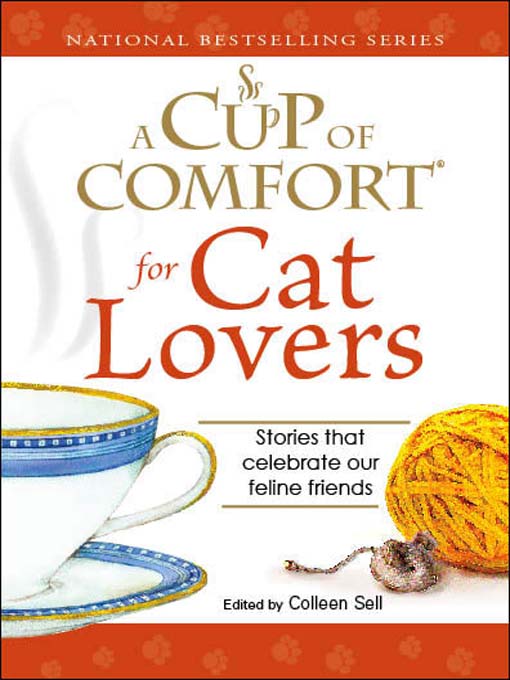 A Cup of Comfort for Cat Lovers (eBook): Stories That Celebrate Our Feline Friends